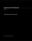 Architecture in Philadelphia (Mit Press)