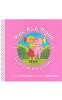 Pink As A Piglet/rosa Como Un Cerdito (Community of Color/Comunidad del color) (Spanish and English Edition) 1891997343 Book Cover