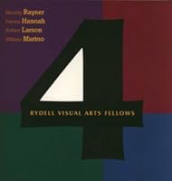 Rydell Visual Arts Fellows (Beverly Rayner, Hanna Hannah, Robert Larson, William Marino 0940283174 Book Cover