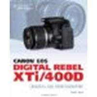 Canon EOS Digital Rebel XTi/400D Guide to Digital SLR Photography by Busch, David D. [Cengage Learning PTR, 2007] (Paperback) [Paperback]