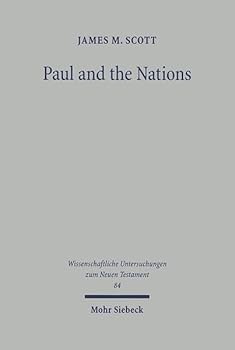 Paperback Paul and the Nations: The Old Testament and Jewish Background of Paul's Mission to the Nations with Special Reference to the Destination of Book