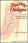Paperback Touching Dialogue: A Somatic Psychotherapy Book
