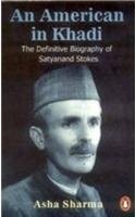Paperback American in Khadi: The Definitive Biography of Satyanand Stokes Book