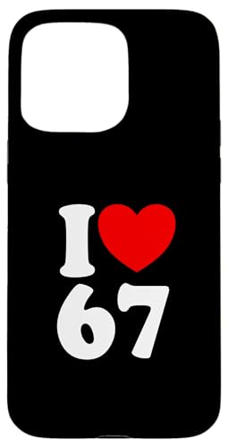 Fun 67 io[6-7 I Heart 6 7 VbNX Zu X}zP[X iPhone 15 Pro Max p