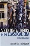 Sociological Theory in the Classical Era: Text and Readings