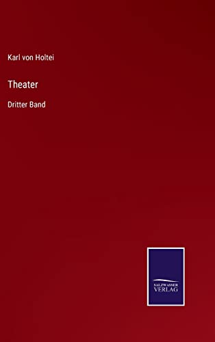Theater: Dritter Band (German Edition)