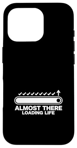 Almost There Loading Life Progress Bar ���[���A�f�U�C���O���t�B�b�N �X�}�z�P�[�X iPhone 16 Pro �p