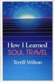 Paperback How I Learned Soul Travel: The True Experiences of a Student in Eckankar, the Ancient Science of Soul Travel Book