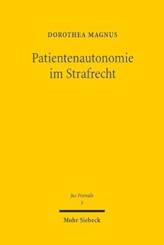 Hardcover Patientenautonomie Im Strafrecht [German] Book