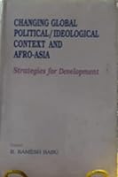Changing global political/ideological context and Afro-Asia: Strategies for development 8170032083 Book Cover