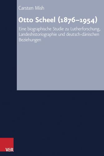 Otto Scheel (1876-1954): Eine biographische Studie zu Lutherforschung, Landeshistoriographie und deutsch-dänischen Beziehungen (Arbeiten zur ... Reihe B: Darstellungen, Band 61) für 100,00 EUR bei Amazon Bild: Otto Scheel (1876-1954): Eine biographische Studie zu Lutherforschung, Landeshistoriographie und deutsch-dänischen Beziehungen (Arbeiten zur ... Reihe B: Darstellungen, Band 61) für 100,00 EUR bei Amazon