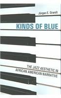 Paperback Kinds of Blue: Jazz Aesthetic in African American Narra Book