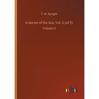 A Secret of the Sea. Vol. 2 (of 3): Volume 2