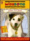 Wishbone Super Fun Book (Wishbone the Dog Coloring Book) 0766601773 Book Cover