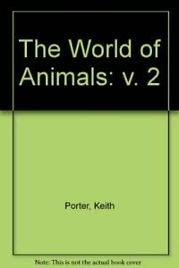 The World of Animals: v. 2