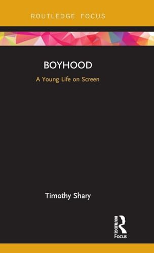 Boyhood (Cinema and Youth Cultures)