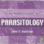 Parasitology: Electronic Atlas Sullivan, John T.