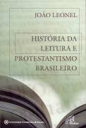 Paperback História da Leitura e Protestantismo Brasileiro [Portuguese] Book