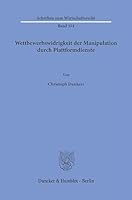 Wettbewerbswidrigkeit Der Manipulation Durch Plattformdienste (Schriften Zum Wirtschaftsrecht, 354) 3428191250 Book Cover