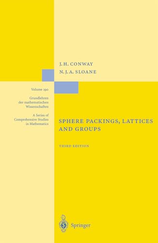 Sphere Packings, Lattices and Groups (Grundlehren der mathematischen Wissenschaften, 290)