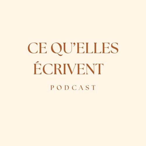 Ce qu'elles &eacute;crivent cover art