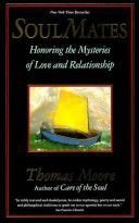 Soul Mates: Honoring the Mysteries of Love and ... B01FGMUYK2 Book Cover