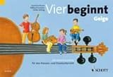 Vier beginnt: Die Streicherschule für den Klassen- und Einzelunterricht. Streicher.