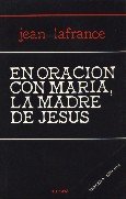 En oración con María, la madre de Jesús 8427706847 Book Cover