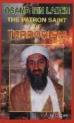 Osama Bin Laden: The Patron Saint of Terrorism