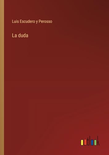 La duda (Spanish Edition)