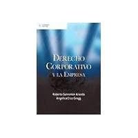 Derecho corporativo y la empresa/ Corporate Laws and the Company 9706868151 Book Cover