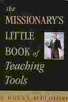 Paperback Missionary's Little Book of Teaching Tools Book