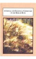 A Critical and Exegetical Commentary on the Book of Ruth book cover