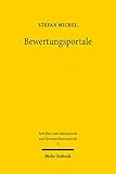 Bewertungsportale: Schnittstellen, Pfadabhängigkeiten und Konkurrenzprobleme des äußerungsrechtlichen und datenschutzrechtlichen Persönlichkeitsschutzes