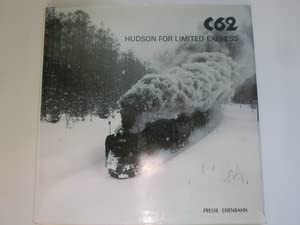 Amazon | C62形蒸気機関車写真集 C62 HUDSON FOR LIMITED EXPRESS 1980