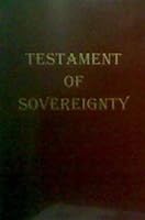 Testament of Sovereignty 0615116108 Book Cover