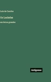 Os Lusíadas: em letras grandes (Portuguese Edition)
