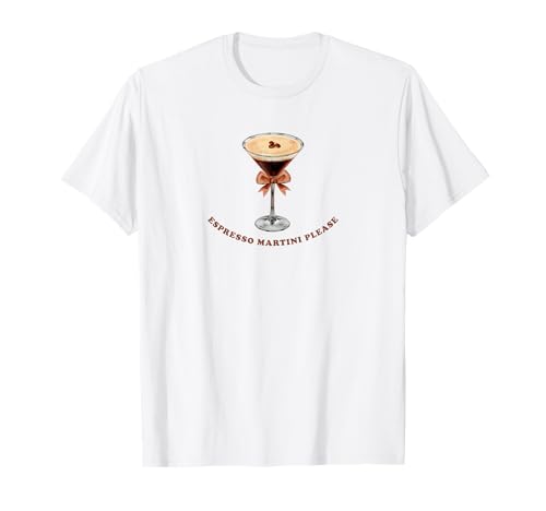 Espresso Martini Please Cute Coffee Martini Cocktail T-Shirt