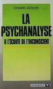 PSYCHANALYSE (LA) : · L' COUTE DE L'INCONSCIENT 2501019741 Book Cover