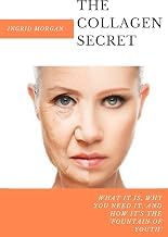 Quick Summary of Audiobook The Collagen Secret: What It Is, Why You Need It, And How It's 'The Fountain of Youth' Detailed Review Kindle & Audio Preview Must Read