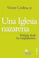 Una Iglesia nazarena: Teología desde los insignificantes 8429318763 Book Cover