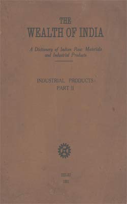 The Wealth of India - Industrial Products Part - 2 [Paperbac...