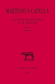 Paperback Martianus Capella, Les Noces de Philologie Et de Mercure: Tome IX: Livre IX: l'Harmonie [Latin] Book