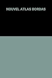  NOUVEL ATLAS BORDAS