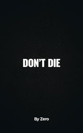 DON'T DIE
