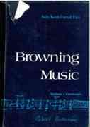 Browning music;: A descriptive catalog of the music related to Robert Browning and Elizabeth Barrett Browning in the Armstrong Browning Library: 1972 0914108018 Book Cover