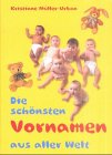Die schönsten Vornamen aus aller Welt 3828919510 Book Cover