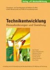 Technikentwicklung: Herausforderung und Gestaltung - Axel Zweck, Ulrich Albertshauser, Matthias Braun, Carsten Krück, Günter Reuscher, Petra Seiler