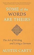 Original Summary Ebook Some of the Words Are Theirs: The Art of Writing and Living a Sermon 2025