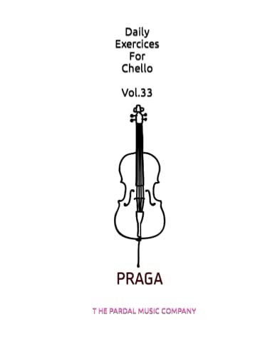 Daily Exercices For Chello Vol.33: PRAGA